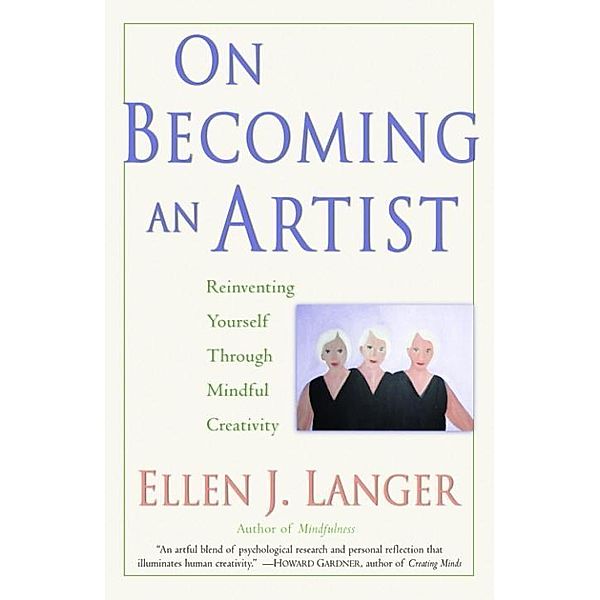 On Becoming an Artist, Ellen J. Langer