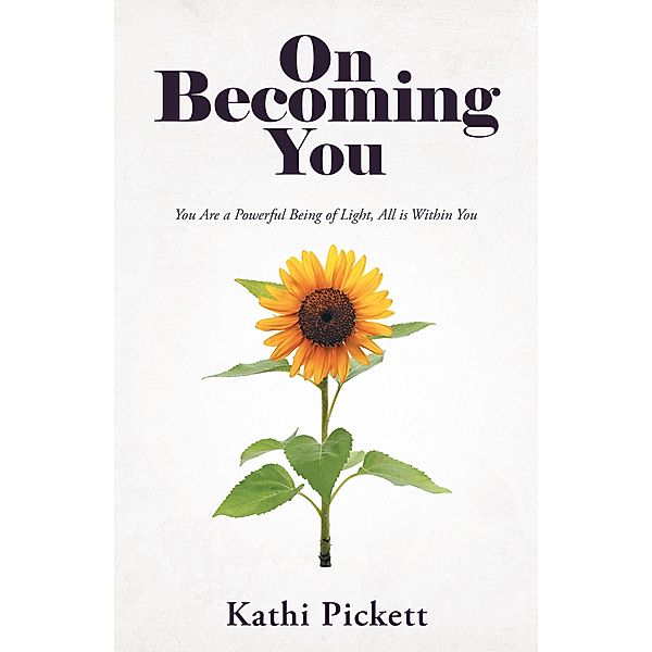 On Becoming You, Kathi Pickett