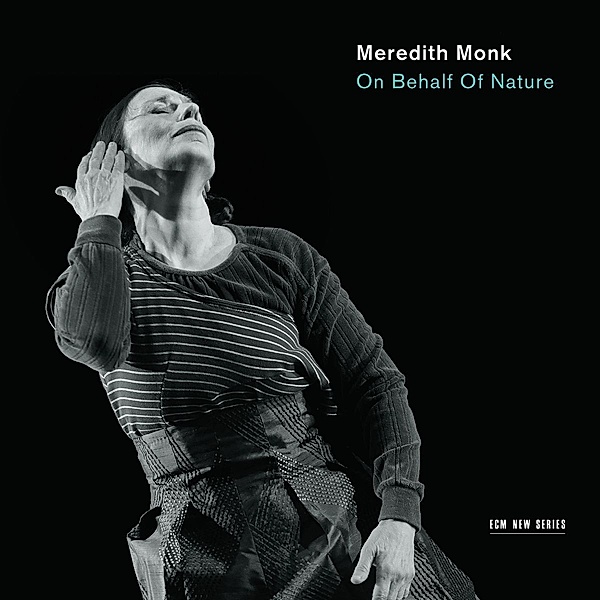 On Behalf Of Nature, Meredith Monk