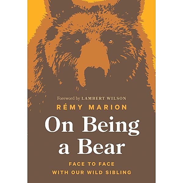 On Being a Bear, Rémy Marion