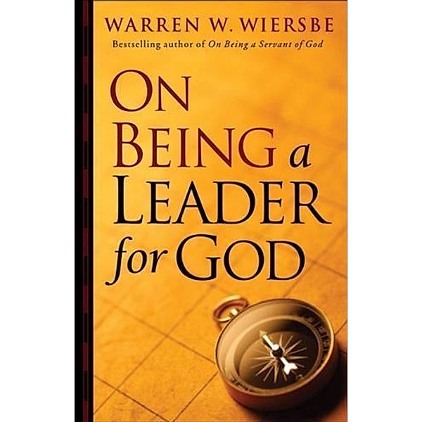On Being a Leader for God, Warren W. Wiersbe