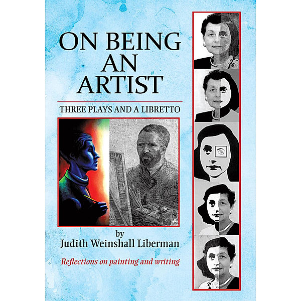 On Being an Artist, Judith Weinshall Liberman