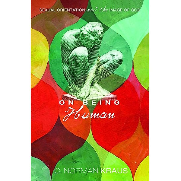 On Being Human, C. Norman Kraus