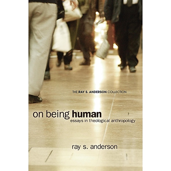 On Being Human / Ray S. Anderson Collection, Ray S. Anderson