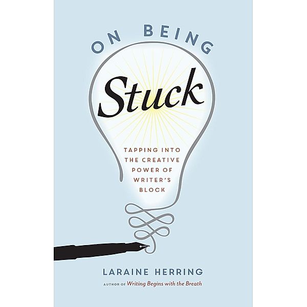 On Being Stuck, Laraine Herring