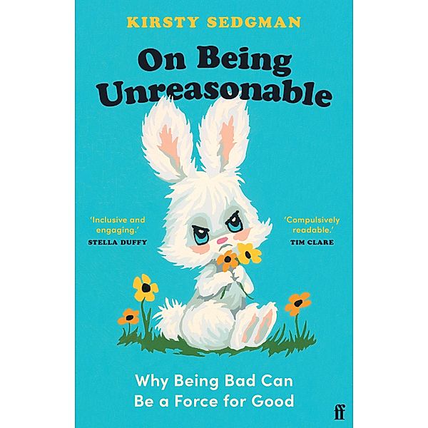 On Being Unreasonable, Kirsty Sedgman