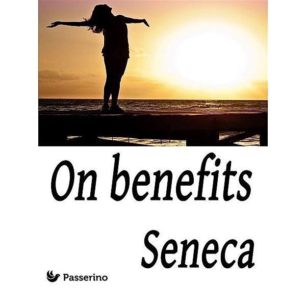 On benefits, Seneca