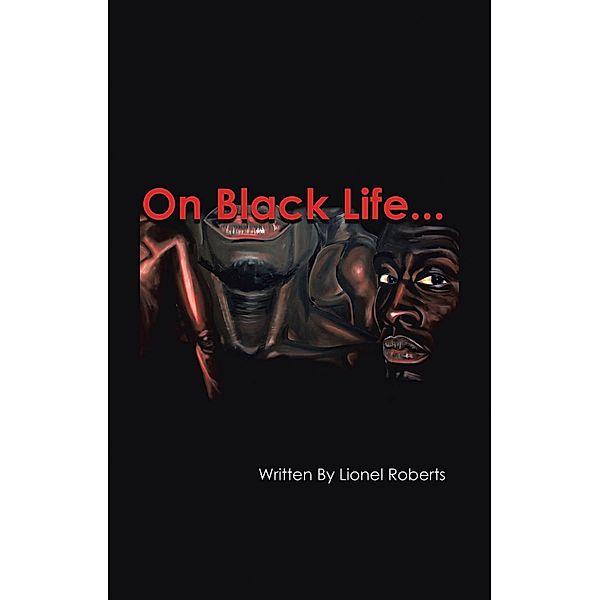 On Black Life, Lionel Roberts