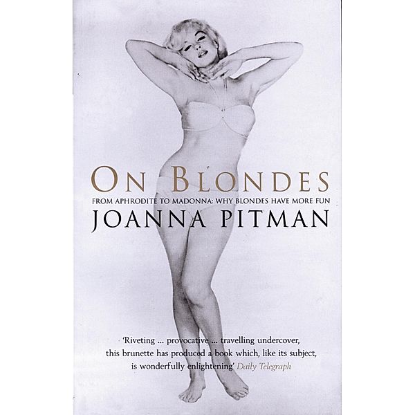 On Blondes, Joanna Pitman