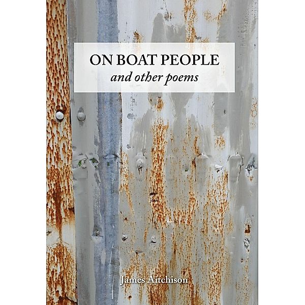 On Boat People and other poems, James Aitchison