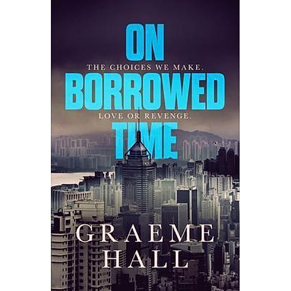 On Borrowed Time / Rodrigues Court Press, Graeme Hall