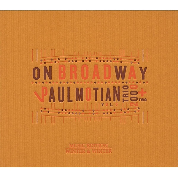 On Broadway Vol.5, Paul Motian Trio 2000+Two