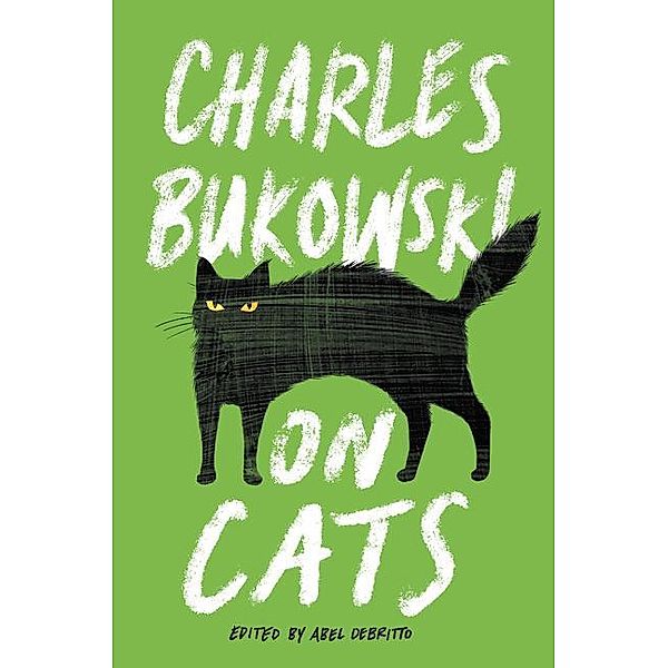 On Cats, Charles Bukowski