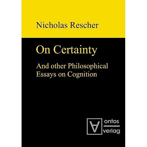 On certainty and other philosophical essays on cognition, Nicholas Rescher