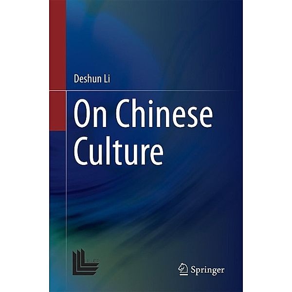 On Chinese Culture, Deshun Li