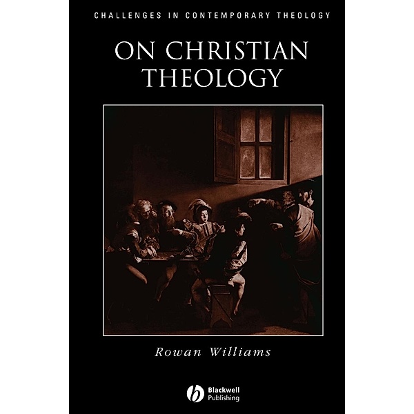 On Christian Theology, Rowan Williams