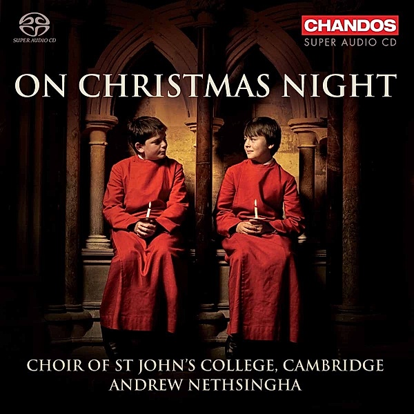 On Christmas Night, A. Nethsingha, Cambridge Choir of St John's College