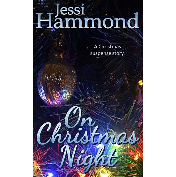 On Christmas Night, Jessi Hammond