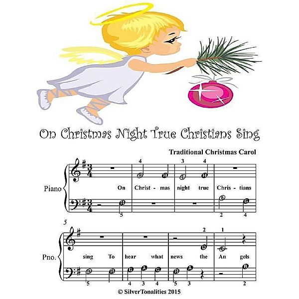 On Christmas Night True Christians Sing - Beginner Tots Piano Sheet Music, Silver Tonalities