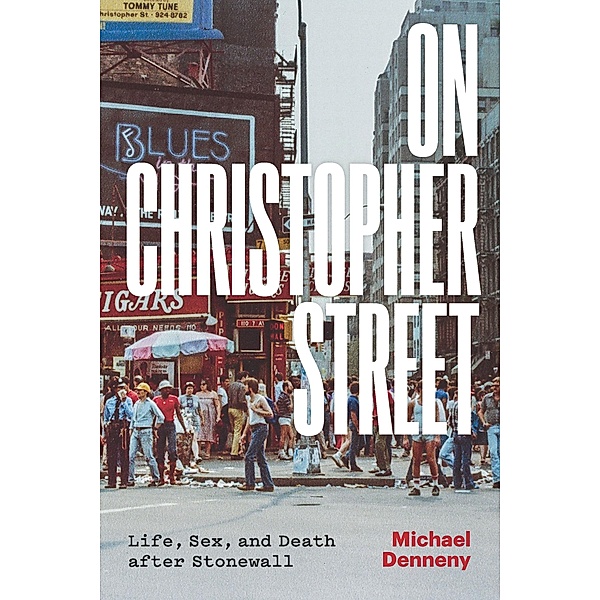 On Christopher Street, Denneny Michael Denneny