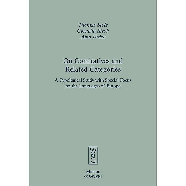 On Comitatives and Related Categories, Thomas Stolz, Cornelia Stroh, Aina Urdze