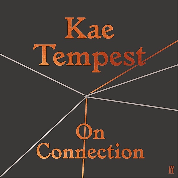 On Connection, Kae Tempest
