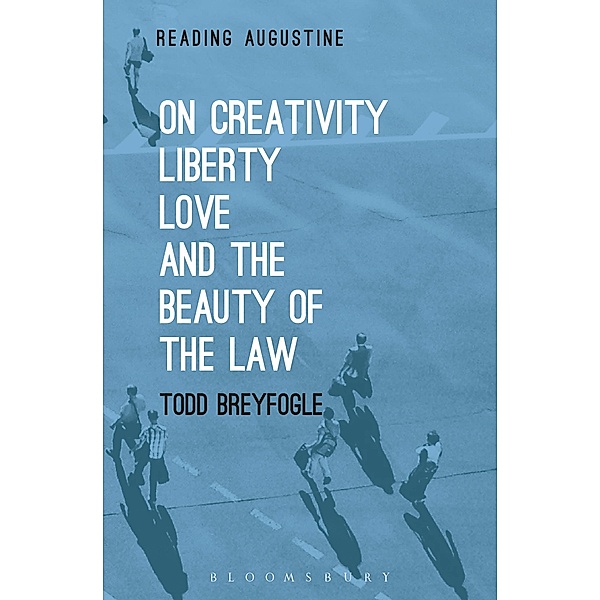 On Creativity, Liberty, Love and the Beauty of the Law, Todd Breyfogle