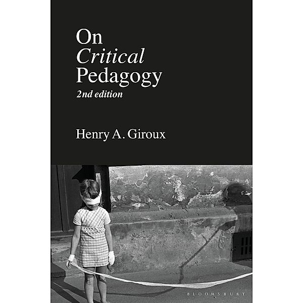 On Critical Pedagogy, Henry A. Giroux