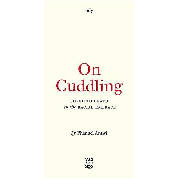 On Cuddling, Phanuel Antwi