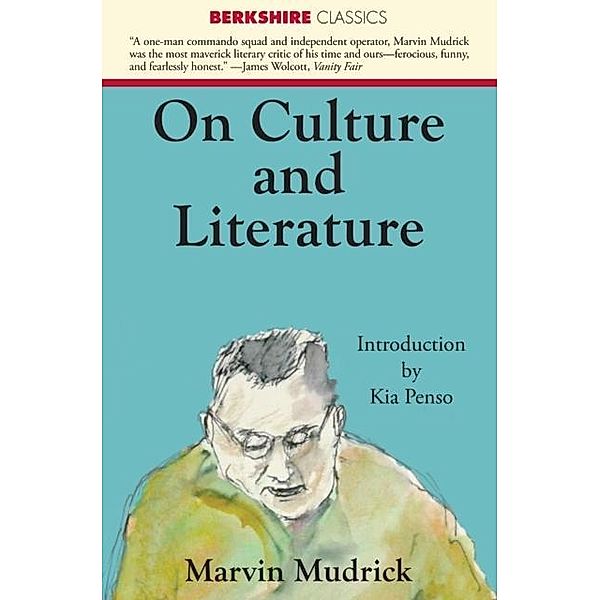 On Culture and Literature, Marvin Mudrick