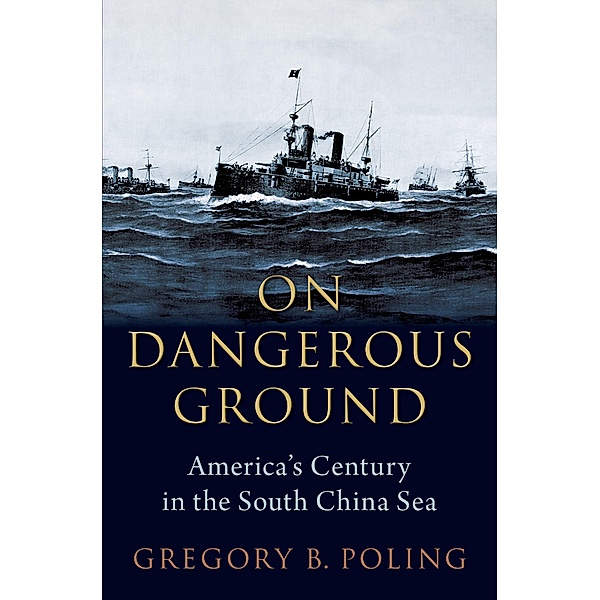 On Dangerous Ground, Gregory B. Poling