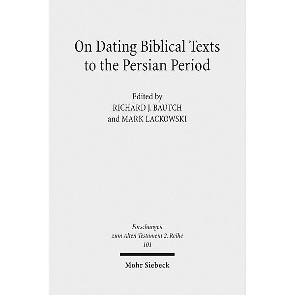 On Dating Biblical Texts to the Persian Period