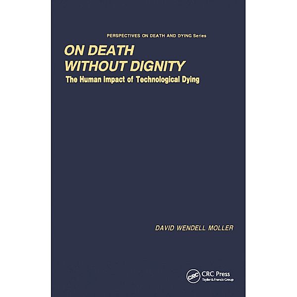 On Death without Dignity, David Wendell Moller