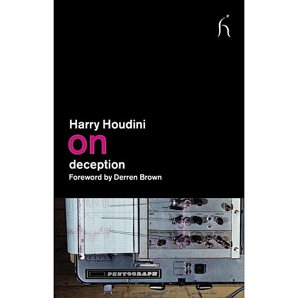 On Deception, Harry Houdini