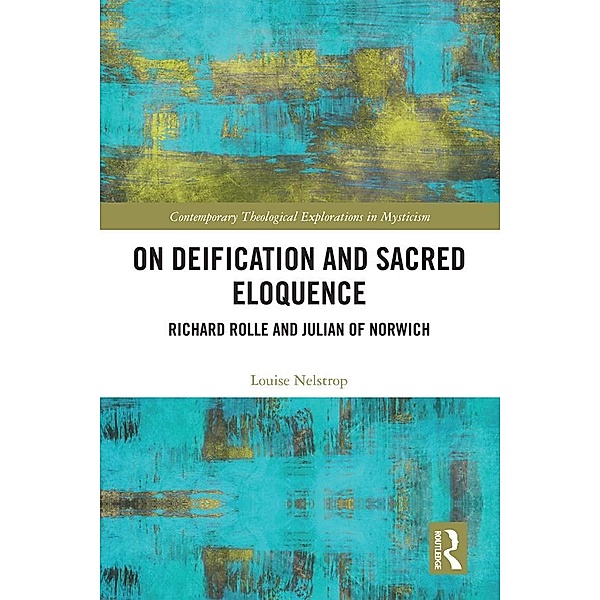 On Deification and Sacred Eloquence, Louise Nelstrop