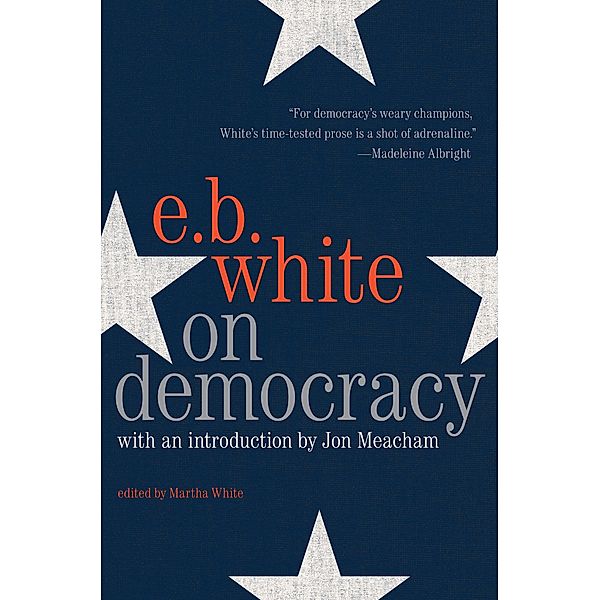 On Democracy, E. B. White