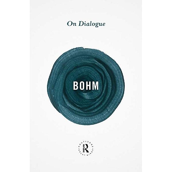 On Dialogue, David Bohm