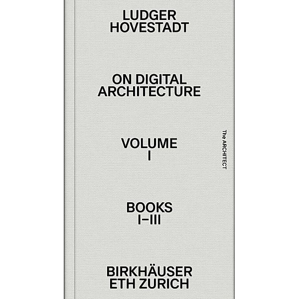 On Digital Architecture in Ten Books, Ludger Hovestadt