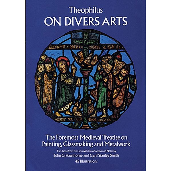 On Divers Arts / Dover Art Instruction, Theophilus