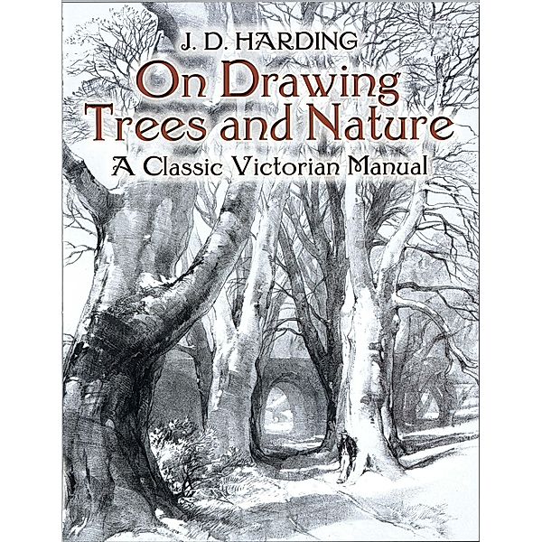 On Drawing Trees and Nature, J. D. Harding