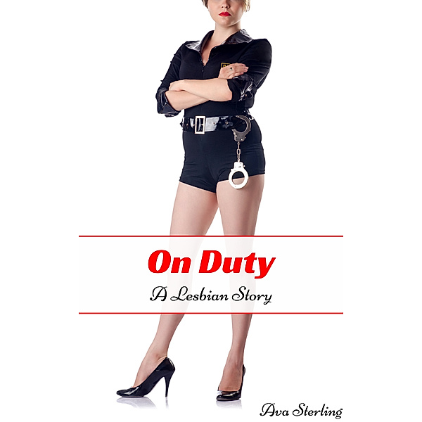 On Duty: A Lesbian Story, Ava Sterling