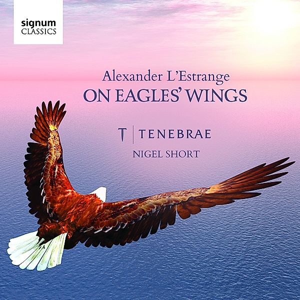 On Eagles' Wings-Geistliche Chorwerke, Short, Tenebrae, Sherlock