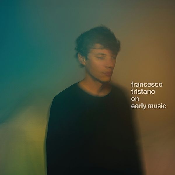 On Early Music, Francesco Tristano
