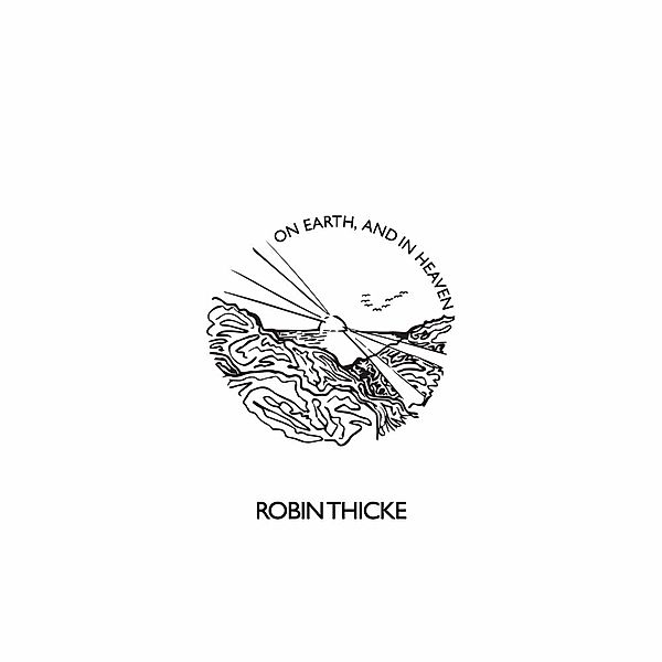 On Earth, And In Heaven, Robin Thicke
