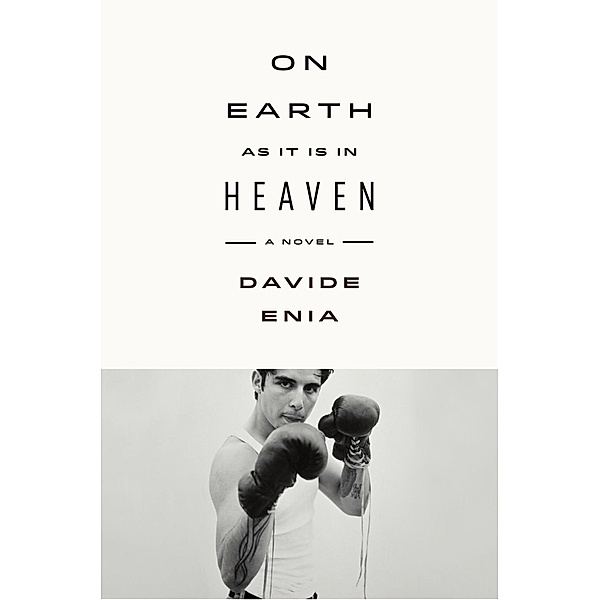 On Earth as It Is in Heaven, Davide Enia