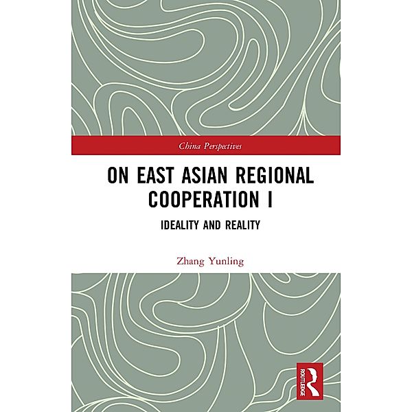 On East Asian Regional Cooperation I, Yunling Zhang