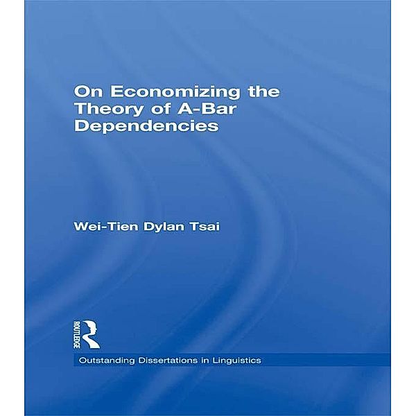 On Economizing the Theory of A-Bar Dependencies, Wei-Tien Dylan Tsai