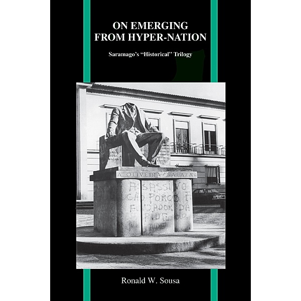 On Emerging from Hyper-Nation / Purdue Studies in Romance Literatures Bd.62, Ronald W. Sousa