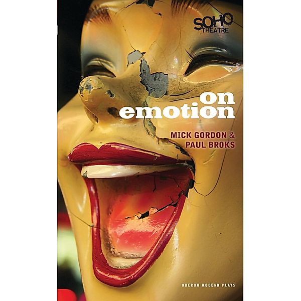 On Emotion / Oberon Modern Plays, Mick Gordon, Paul Broks