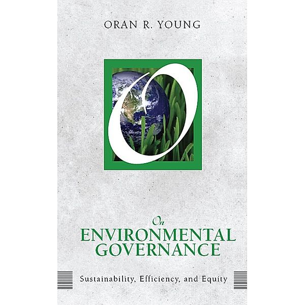 On Environmental Governance, Oran R Young